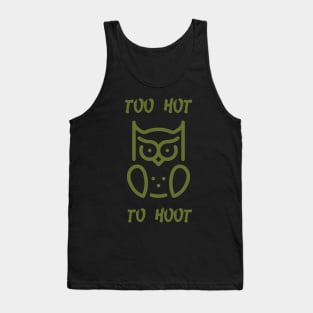 Too Hot To Hoot Palindrome Tank Top